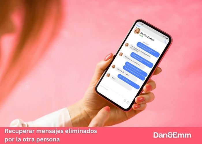 Como recuperar mensajes eliminados por la otra persona