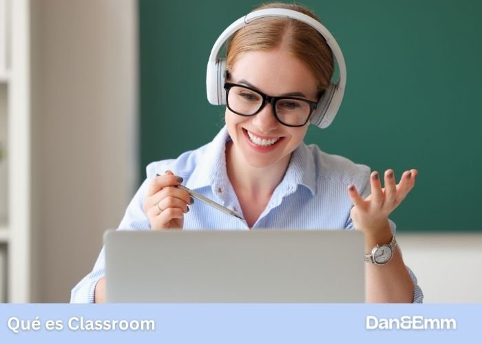 Qué es Classroom