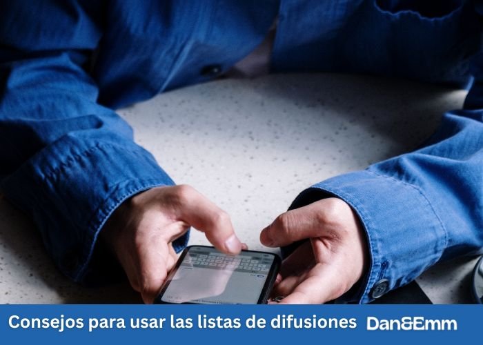 Consejos para usar las listas de difusiones