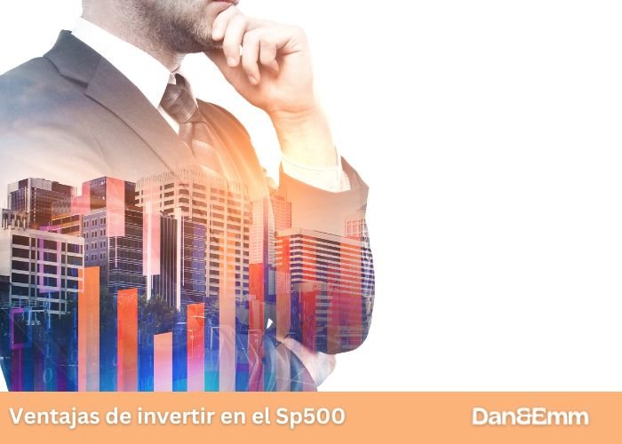 Ventajas de invertir en el Sp500