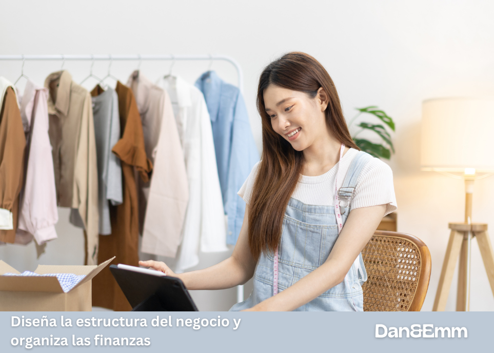Diseña la estructura del negocio y organiza las finanzas