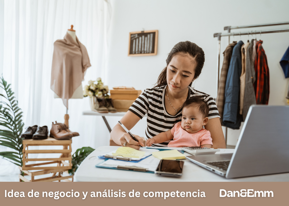 Idea de negocio y análisis de competencia