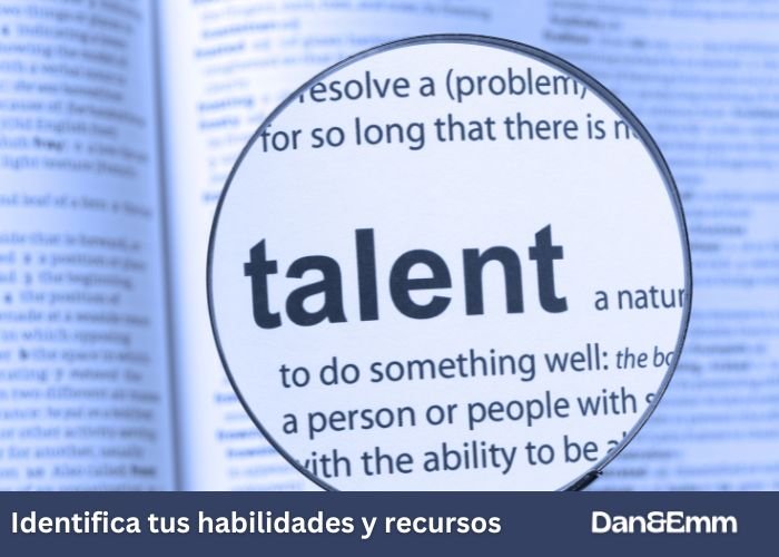 Identifica tus habilidades y recursos
