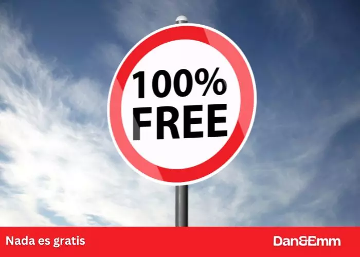 Nada es gratis