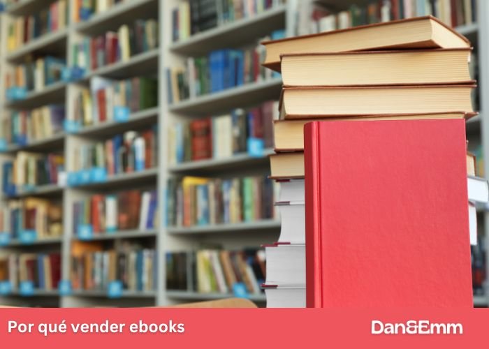 Por qué vender ebooks