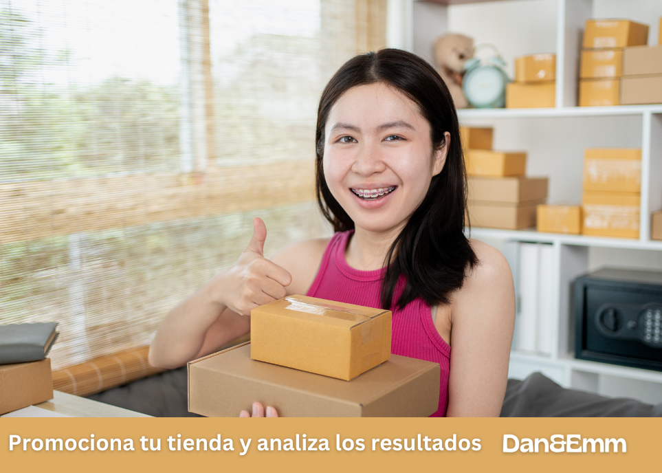 Promociona tu tienda y analiza los resultados, mejorandolos si es necesario